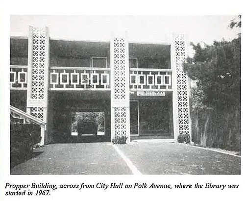 Propper Building, across from City Hall on Polk Avenue, where the library was started in 1967.