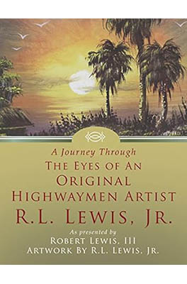 A journey through the eyes of an original highwaymen artist book cover.