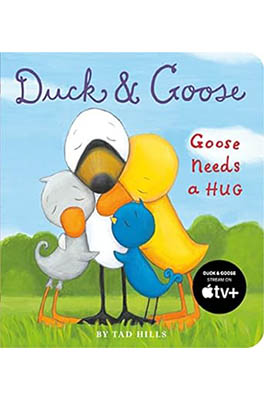 Duck & Goose, Goose needs a hug book cover.