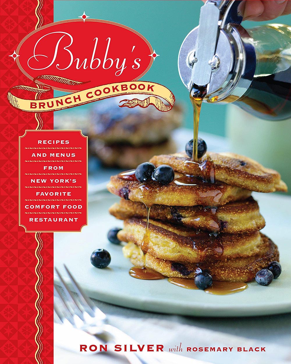 Bubby's Brunch Cookbook by Ron Silver.